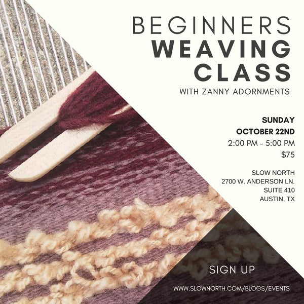 Sunday, October 22 - Intro to Weaving: A Beginner's Weaving Workshop