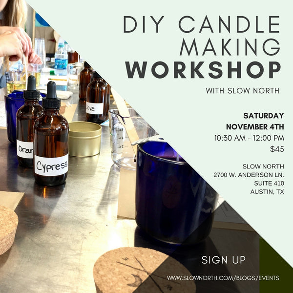 Saturday, Nov. 4 - DIY Soy Candle Making Workshop with Essential Oils