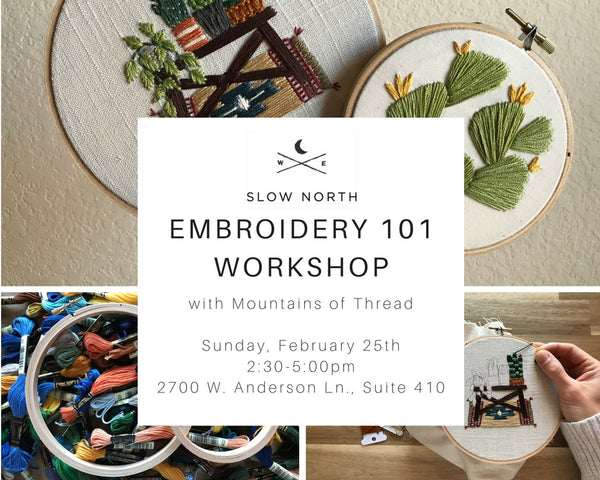 Sun., Feb. 25 - Embroidery 101 Workshop
