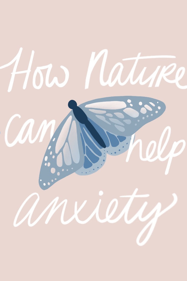 How Nature Can Help Ease Anxiety