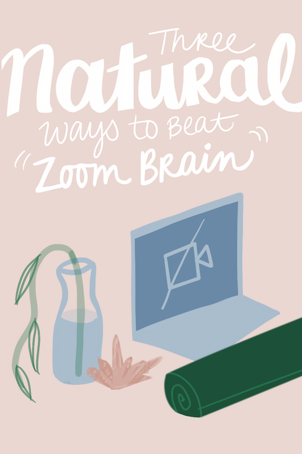 3 Easy Ways to Combat "Zoom Brain"