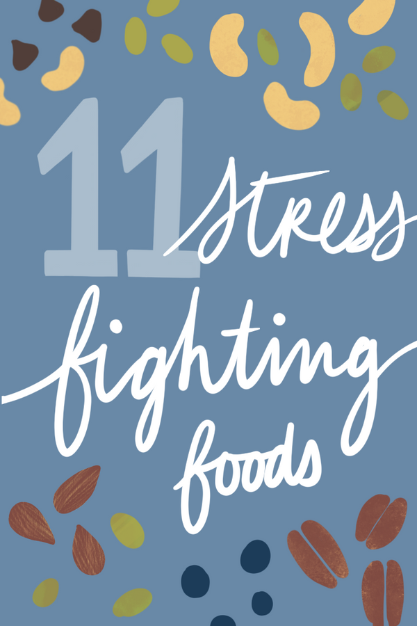 11 Foods that Help Fight Stress