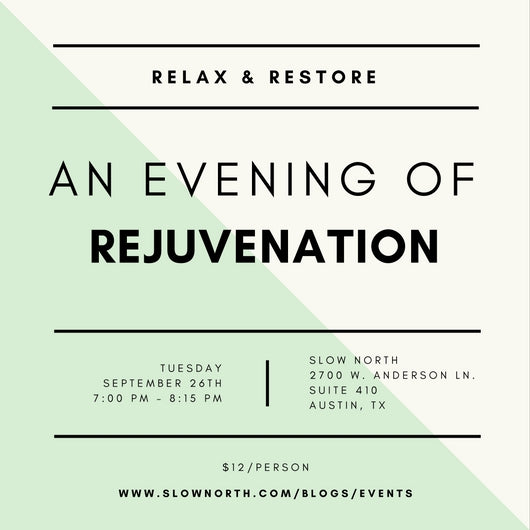Tuesday, Sept. 26 - Relax & Restore: An Evening of Rejuvenation
