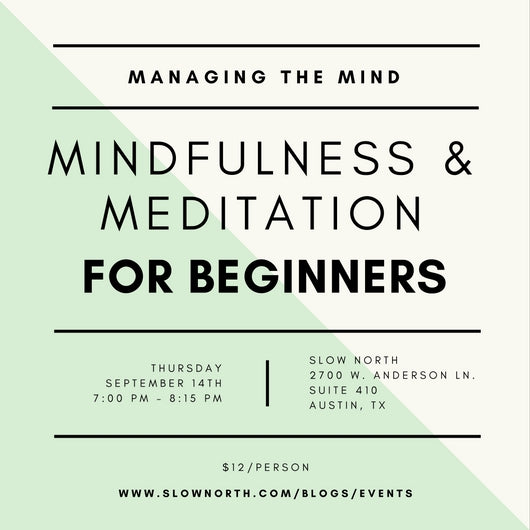 Thursday, Sept 14 - Managing the Mind: Mindfulness & Meditation for Beginners