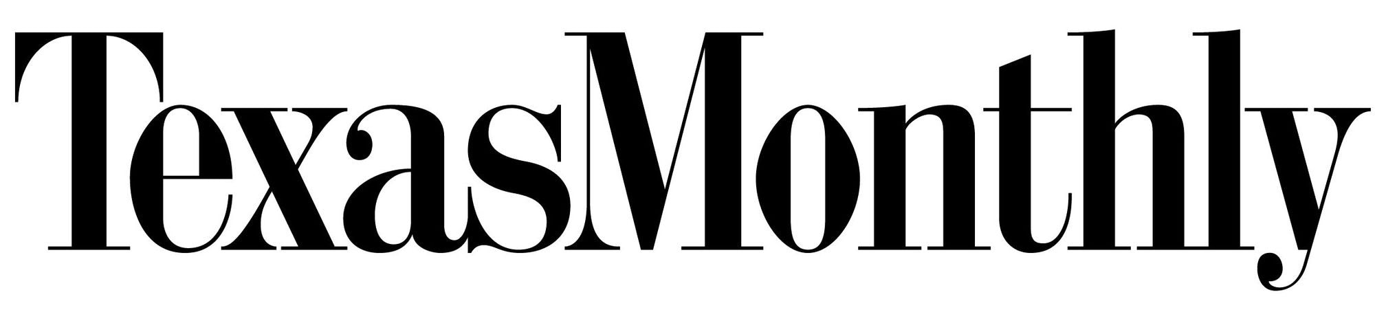 As Seen In: Texas Monthly