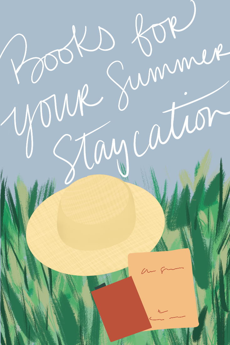 11 Books to Read on Your Summer Staycation